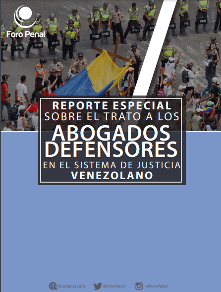 REPORTE ESPECIAL: TRATO A ABOGADOS DEFENSORES EN EL SISTEMA DE JUSTICIA VENEZOLANO. Mayo 2022