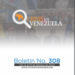 Crisis en Venezuela: Boletín No. 308  Del 12 de febrero al 19 de febrero de 2024