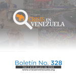 Crisis en Venezuela: Boletín No. 328 Del 2 de julio al 8 de julio de 2024