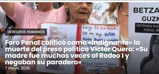 Foro Penal described the death of political prisoner Victor Quero as "outrageous": "His mother went to Rodeo I many times and they denied his whereabouts"